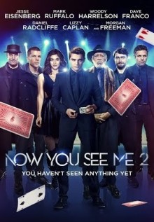 NOW YOU SEE ME 2 (2016)