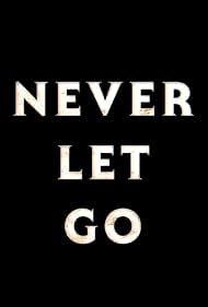 Never Let Go - A un Passo dal Male (2024)
