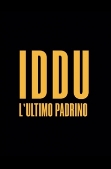 Iddu - L'ultimo Padrino (2024)